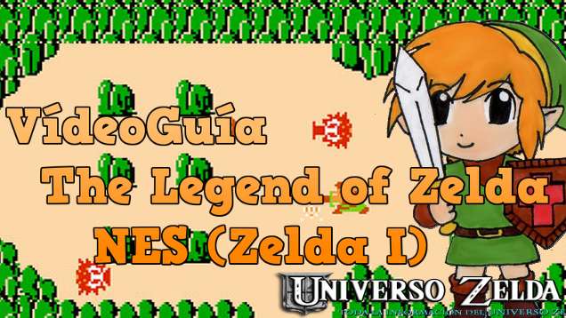 Let’s Play Zelda! Videoguía Zelda I NES – Parte 1
