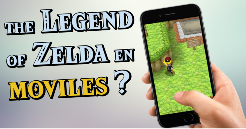 ¿The Legend of Zelda en móviles? (Vídeo opinión)