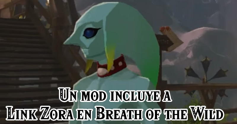 Un elaborado mod nos permite jugar como Link Zora en Breath of the Wild