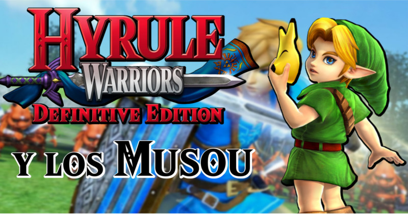 Análisis/Retrospectiva de Hyrule Warriors: Definitive Edition (Vídeo)