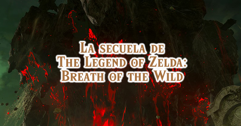 Nintendo confirma la secuela de Breath of the Wild para 2022
