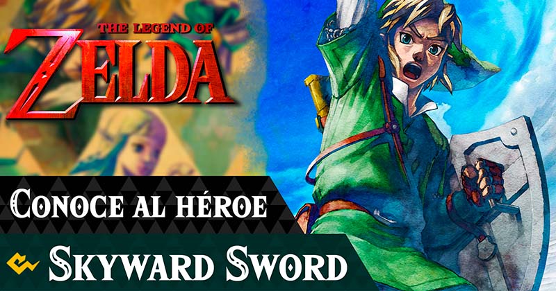 Vídeo #1: Conoce al héroe: Skyward Sword